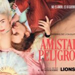 Lionsgate+ lanza el tráiler y el póster de ‘Amistades Peligrosas’