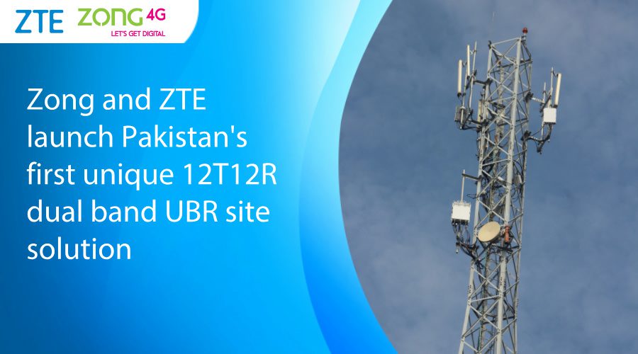 Zong y ZTE lanzan la primera solución de sitio UBR de banda dual 12T12R única de Pakistán
