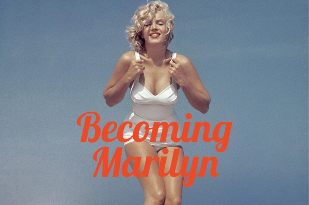 “Becoming Marilyn”: todo sobre una de las estrellas más icónicas de la historia del cine en Film&Arts