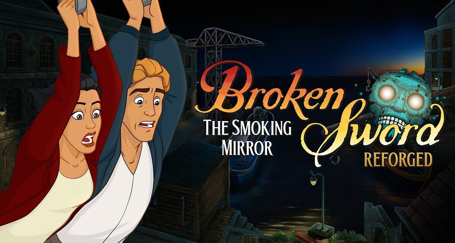 Reforging a Legend: Broken Sword - The Smoking Mirror: Reforged anunciado, sustancialmente mejorado y en 4K