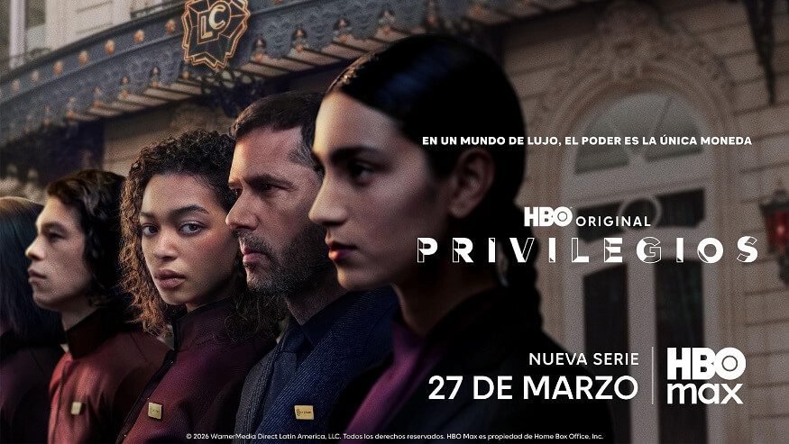 HBO Max lanza el arte y el trailer de la serie original de HBO ‘Privilegios’