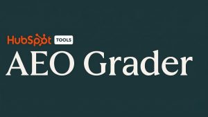 El impacto de HubSpot AEO en la visibilidad de las empresas ante la inteligencia artificial