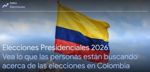 La plataforma de Google Trends para las elecciones presidenciales en Colombia