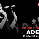 'Adele, 30 grandes momentos' llega a ¡HOLA! TV el miércoles 6 de mayo