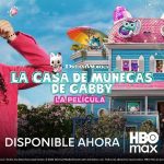 La Casa de Muñecas de Gabby: la película ya está disponible en HBO Max