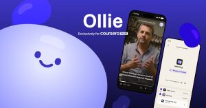 Coursera lanza Ollie: nueva aplicación de microaprendizaje con IA para suscriptores Plus