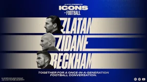 EA Sports presenta Icons of Football: la charla histórica entre Beckham, Zidane y Zlatan