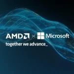 Microsoft amplía la infraestructura de Azure con aceleradores y procesadores de AMD para cargas de trabajo de inteligencia artificial